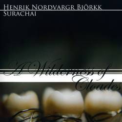Henrik Nordvargr Björkk : A Wilderness Of Cloades